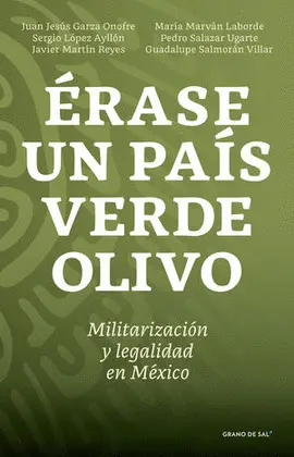 ÉRASE UN PAÍS VERDE OLIVO ÉRASE UN PAÍS VERDE OLIVO