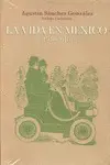 Vida en México (1910-2010), la