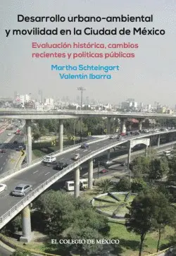 Desarrollo Urbano-Ambiental y Movilidad en la Ciudad de México