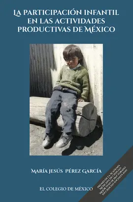 Participación Infantil en las Actividades Productivas de México, la