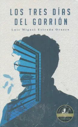 TRES DÍAS DEL GORRIÓN, LOS