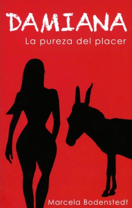 DAMIANA. LA PUREZA DEL PLACER