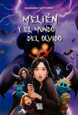 MELIÉN Y EL MUNDO DEL OLVIDO MELIÉN Y EL MUNDO DEL OLVIDO