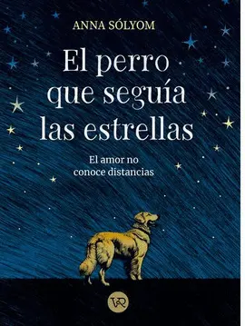 Perro que Seguía las Estrellas, el