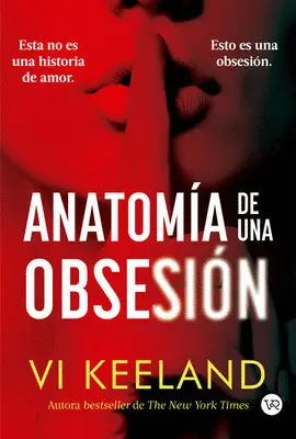 ANATOMÍA DE UNA OBSESIÓN