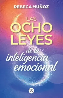 Ocho Leyes de la Inteligencia Emocional, las