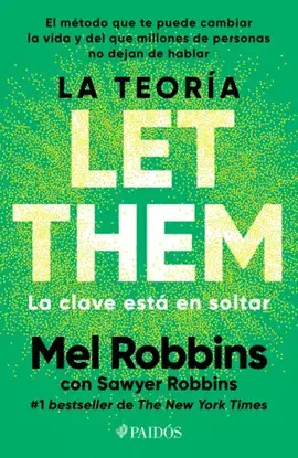 TEORÍA LET THEM, LA. LA CLAVE ESTÁ EN SOLTAR