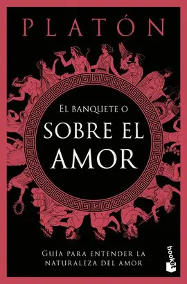 BANQUETE O SOBRE EL AMOR, EL