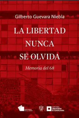 Libertad Nunca se Olvida, la
