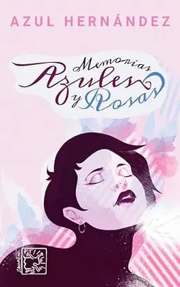 Memorias Azules y Rosas