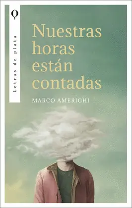 NUESTRAS HORAS ESTÁN CONTADAS NUESTRAS HORAS ESTÁN CONTADAS