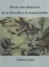 Hacia una Dialéctica de la Filosofía y la Organización