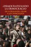 ¿Democratizando la Democracia?