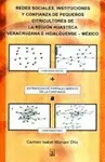 Redes Sociales, Instituciones y Confianza de Pequeños Citricultores de la Región Huasteca Veracruzana e Hidalguense-México
