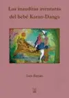 Inauditas Aventuras del Bebé Karan-Danga, las