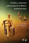 Familias y Relaciones Patriarcales en el México Contemporáneo