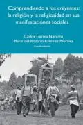 Comprendiendo a los Creyentes: la Religión y la Religiosidad en Sus Manifestaciones Sociales