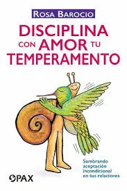 DISCIPLINA CON AMOR. TU TEMPERAMENTO