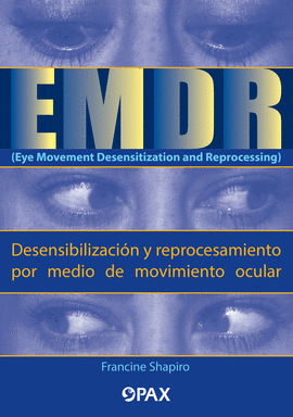 EMDR (EYE MOVEMENT DESENSITIZATION AND REPROCESSING)