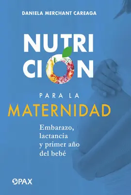 NUTRICIÓN PARA LA MATERNIDAD