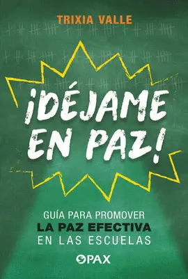 ¡DÉJAME EN PAZ! ¡DÉJAME EN PAZ!