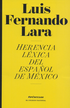 HERENCIA LÉXICA DEL ESPAÑOL EN MÉXICO