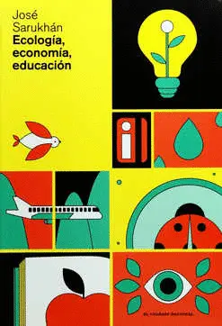 Ecología, Economía, Educación
