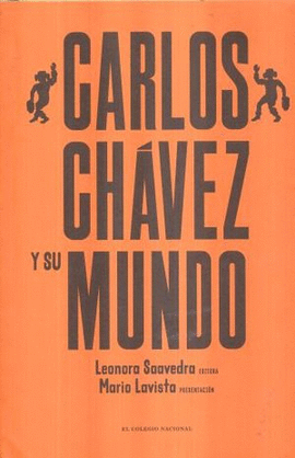 CARLOS CHVEZ Y SU MUNDO