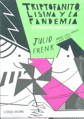 TRIPTOFANITO, LISINA Y LA PANDEMIA ¿Y DESPUÉS QUÉ PASÓ?