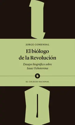 BIÓLOGO DE LA REVOLUCIÓN, EL