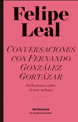 CONVERSACIONES CON FERNANDO GONZLEZ GORTZAR