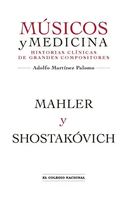 MAHLER Y SHOSTAKÓVICH. MÚSICOS Y MEDICINA