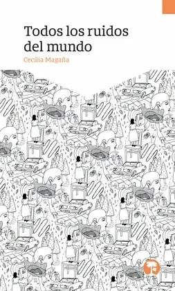 Todos los Ruidos del Mundo