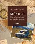 MÉXICO. UNA ODISEA CULINARIA CON MÁS DE 250 RECETAS
