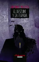 Destino y la Espada, el