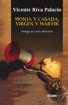 Monja y Casada, Virgen y Mártir
