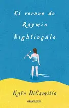 Verano de Raymie Nightingale, el