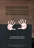 Políticas de Desarrollo Local, Crecimiento de las Ciudades y Criminalidad en México