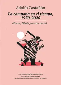 CAMPANA EN EL TIEMPO, 1970-2020, LA CAMPANA EN EL TIEMPO, 1970-2020, LA