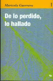 De lo Perdido, lo Hallado