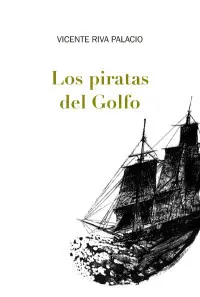 Piratas del Golfo, los