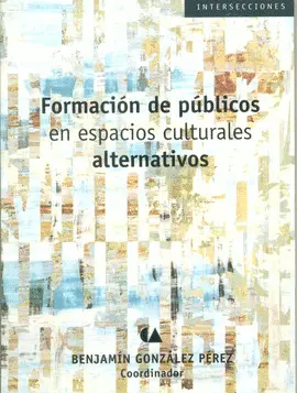 Formación de Públicos en Espacios Culturales Alternativos