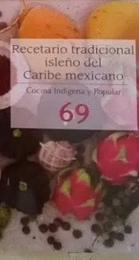 Recetario Tradicional Isleño del Caribe Mexicano