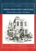 IMPERIO, REVOLUCIÓN Y CARICATURAS