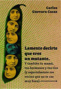 Lamento Decirte que Eres un Mutante