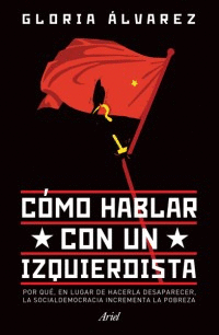 CMO HABLAR CON UN IZQUIERDISTA