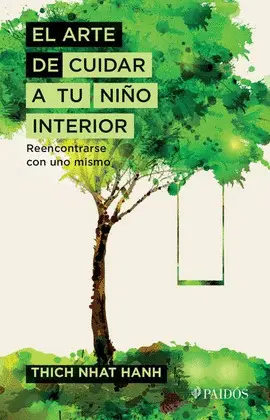 ARTE DE CUIDAR A TU NIÑO INTERIOR, EL