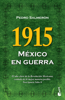 1915. MXICO EN GUERRA