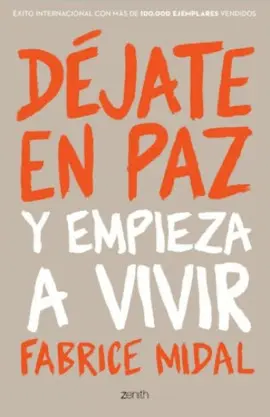 Déjate en Paz y Empieza a Vivir