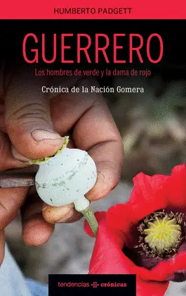 Guerrero. Los Hombres de Verde y la Dama de Rojo